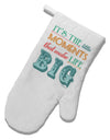 It’s the Little Moments that Make Life Big - Color White Printed Fabric Oven Mitt-Oven Mitt-TooLoud-White-Davson Sales