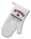 Nympho Dumpster Tragic Mess White Printed Fabric Oven Mitt by TooLoud-TooLoud-White-Davson Sales