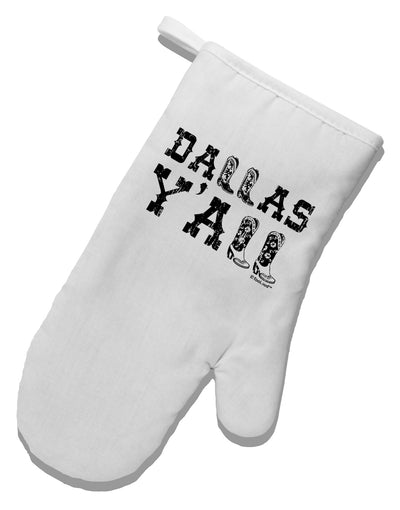 Dallas Y'all - Boots - Texas Pride White Printed Fabric Oven Mitt by TooLoud-Oven Mitt-TooLoud-White-Davson Sales