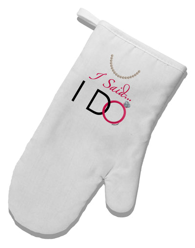 I Said I Do - Bride White Printed Fabric Oven Mitt-Oven Mitt-TooLoud-White-Davson Sales