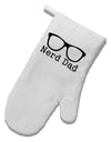 Nerd Dad - Glasses White Printed Fabric Oven Mitt by TooLoud-Oven Mitt-TooLoud-White-Davson Sales