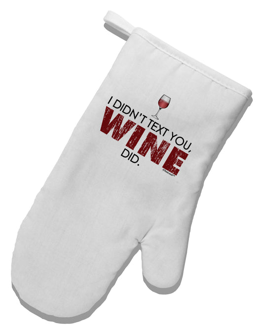 I Didn't Text You - Wine White Printed Fabric Oven Mitt-Oven Mitt-TooLoud-White-Davson Sales