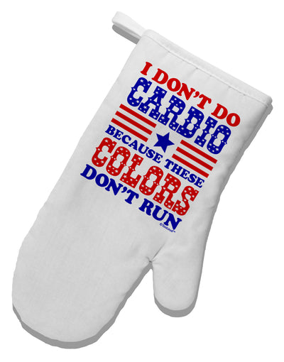 I Don't Do Cardio Because These Colors Don't Run White Printed Fabric Oven Mitt-Oven Mitt-TooLoud-White-Davson Sales