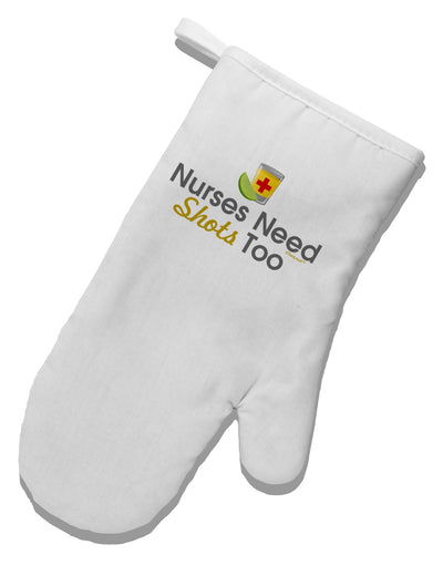 Nurses Need Shots Too White Printed Fabric Oven Mitt-Oven Mitt-TooLoud-White-Davson Sales