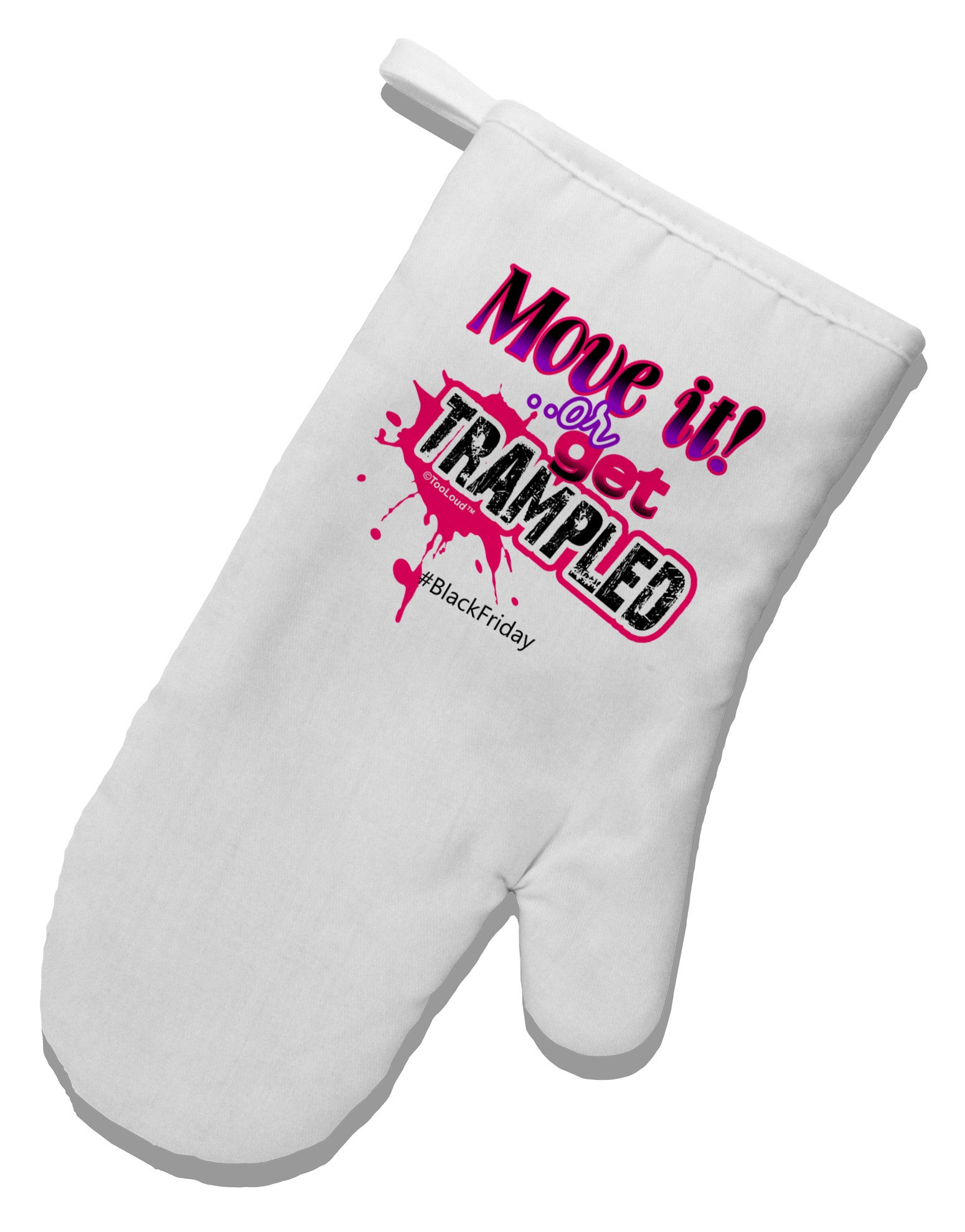 Move It Or Get Trampled White Printed Fabric Oven Mitt-Oven Mitt-TooLoud-White-Davson Sales