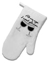 At My Age I Need Glasses - Wine White Printed Fabric Oven Mitt by TooLoud-Oven Mitt-TooLoud-White-Davson Sales