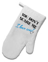 You Don't Scare Me - I Have Sons White Printed Fabric Oven Mitt by TooLoud-Oven Mitt-TooLoud-White-Davson Sales