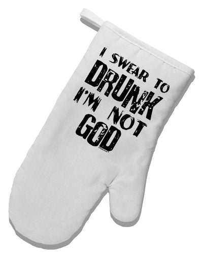 I swear to DRUNK I'm not GOD White Printed Fabric Oven Mitt-Oven Mitt-TooLoud-White-Davson Sales