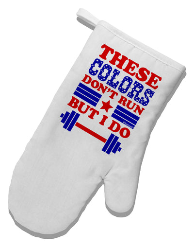 These Colors Don't Run But I Do - Patriotic Workout White Printed Fabric Oven Mitt-Oven Mitt-TooLoud-White-Davson Sales