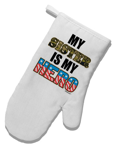 My Sister is My Hero - Armed Forces White Printed Fabric Oven Mitt by TooLoud-Oven Mitt-TooLoud-White-Davson Sales