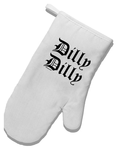 Dilly Dilly Beer Drinking Funny White Printed Fabric Oven Mitt by TooLoud-Oven Mitt-TooLoud-White-Davson Sales