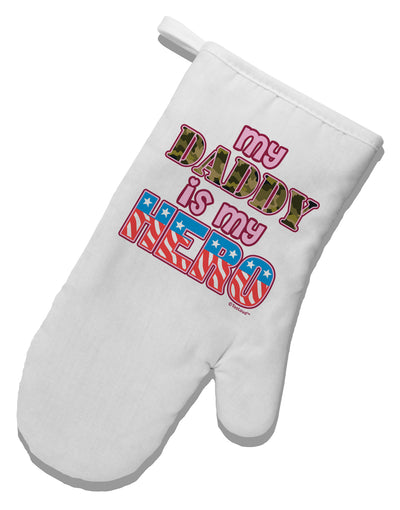 My Daddy is My Hero - Armed Forces - Pink White Printed Fabric Oven Mitt by TooLoud-Oven Mitt-TooLoud-White-Davson Sales