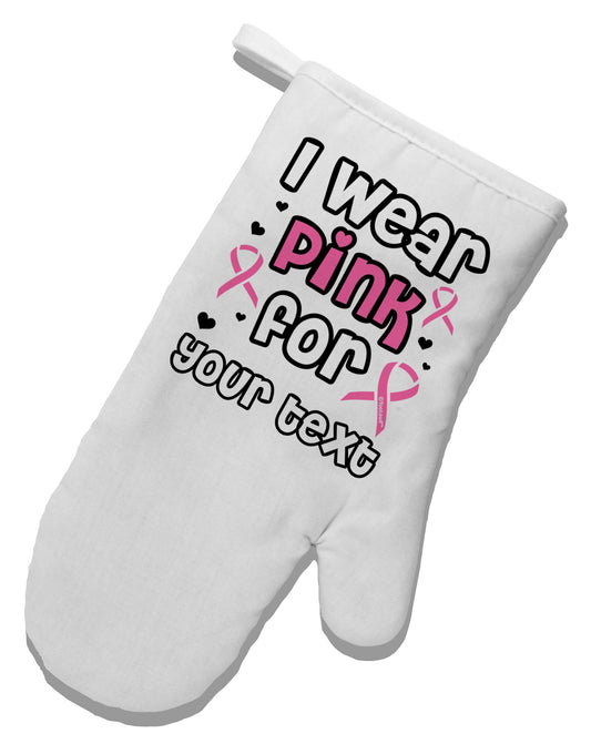 Personalized I Wear Pink for -Name- Breast Cancer Awareness White Printed Fabric Oven Mitt-Oven Mitt-TooLoud-White-Davson Sales