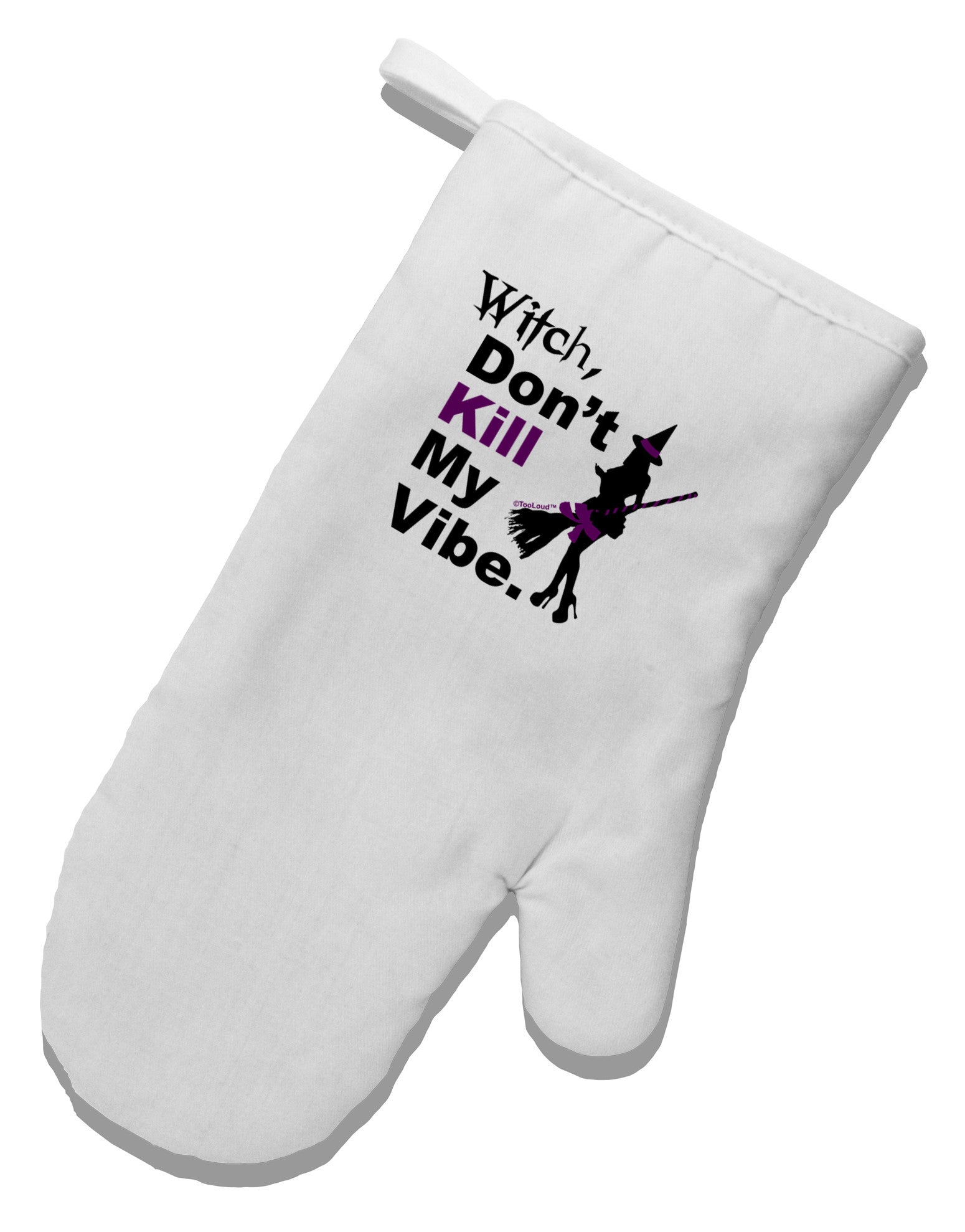 Don’t Kill My Vibe White Printed Fabric Oven Mitt-Oven Mitt-TooLoud-White-Davson Sales
