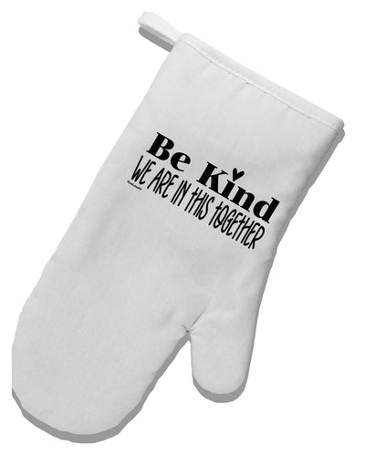 TooLoud Be kind we are in this together White Printed Fabric Oven Mitt-OvenMitts-TooLoud-Davson Sales