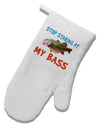 Stop Staring At My Bass White Printed Fabric Oven Mitt-Oven Mitt-TooLoud-White-Davson Sales