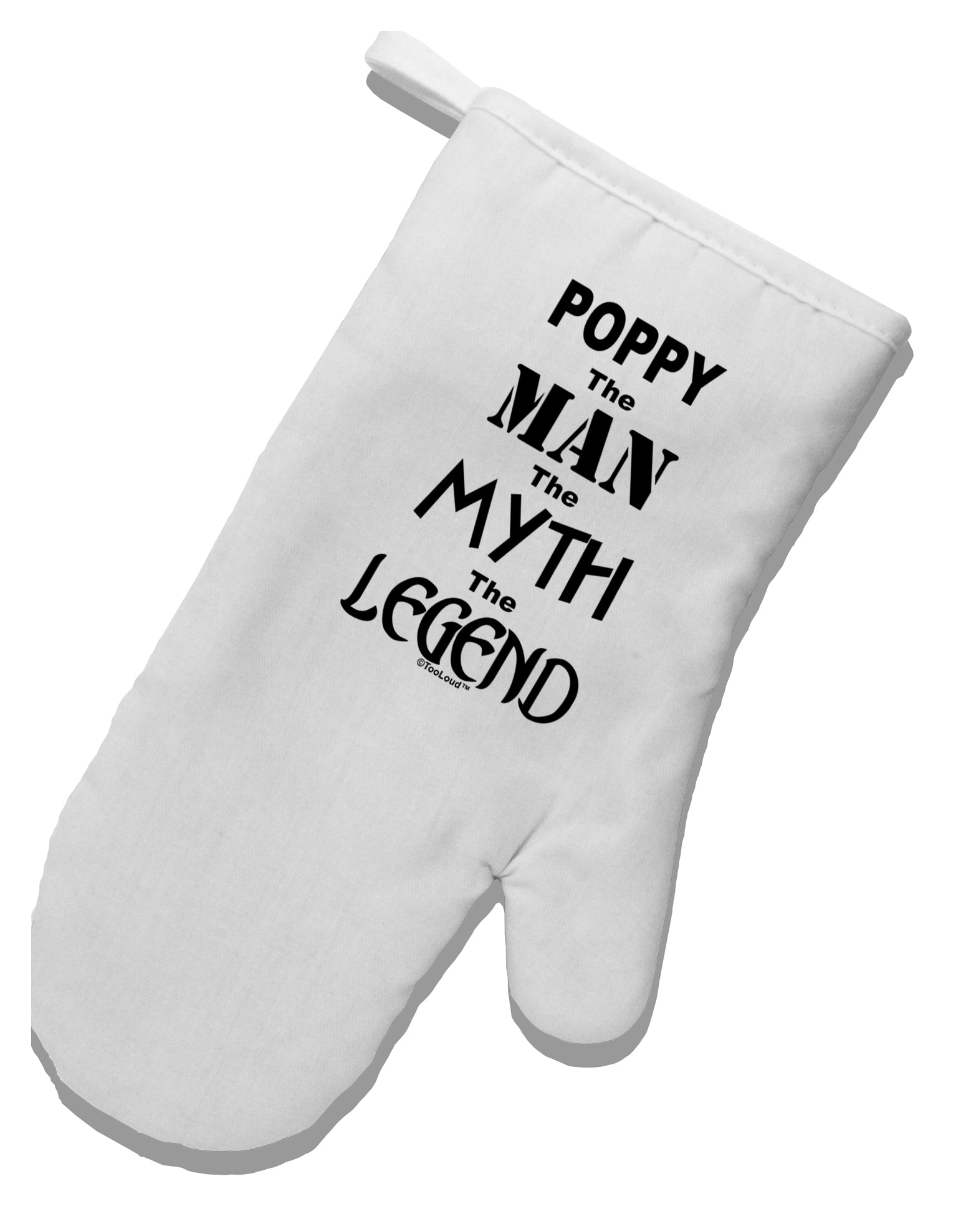 Poppy The Man The Myth The Legend White Printed Fabric Oven Mitt by TooLoud-Oven Mitt-TooLoud-White-Davson Sales