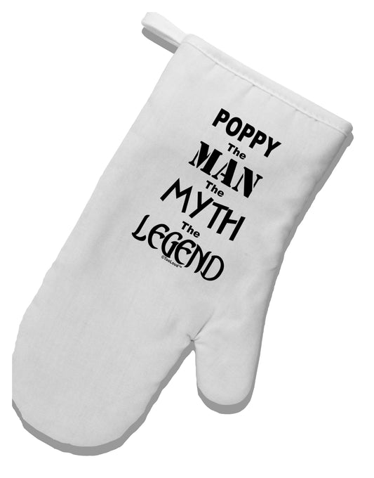 Poppy The Man The Myth The Legend White Printed Fabric Oven Mitt by TooLoud-Oven Mitt-TooLoud-White-Davson Sales