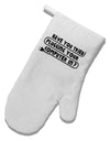 Plugging Your Computer In White Printed Fabric Oven Mitt by TooLoud-Oven Mitt-TooLoud-White-Davson Sales