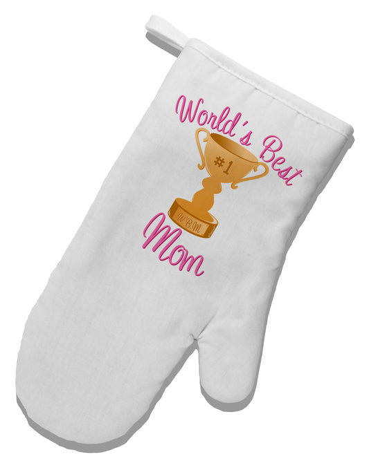 World's Best Mom - Number One Trophy White Printed Fabric Oven Mitt by TooLoud-Oven Mitt-TooLoud-White-Davson Sales