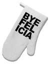 Bye Felicia White Printed Fabric Oven Mitt-Oven Mitt-TooLoud-White-Davson Sales