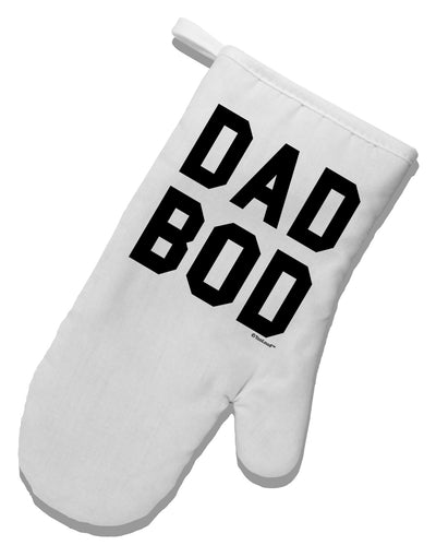 Dad Bod Design White Printed Fabric Oven Mitt by TooLoud-Oven Mitt-TooLoud-White-Davson Sales