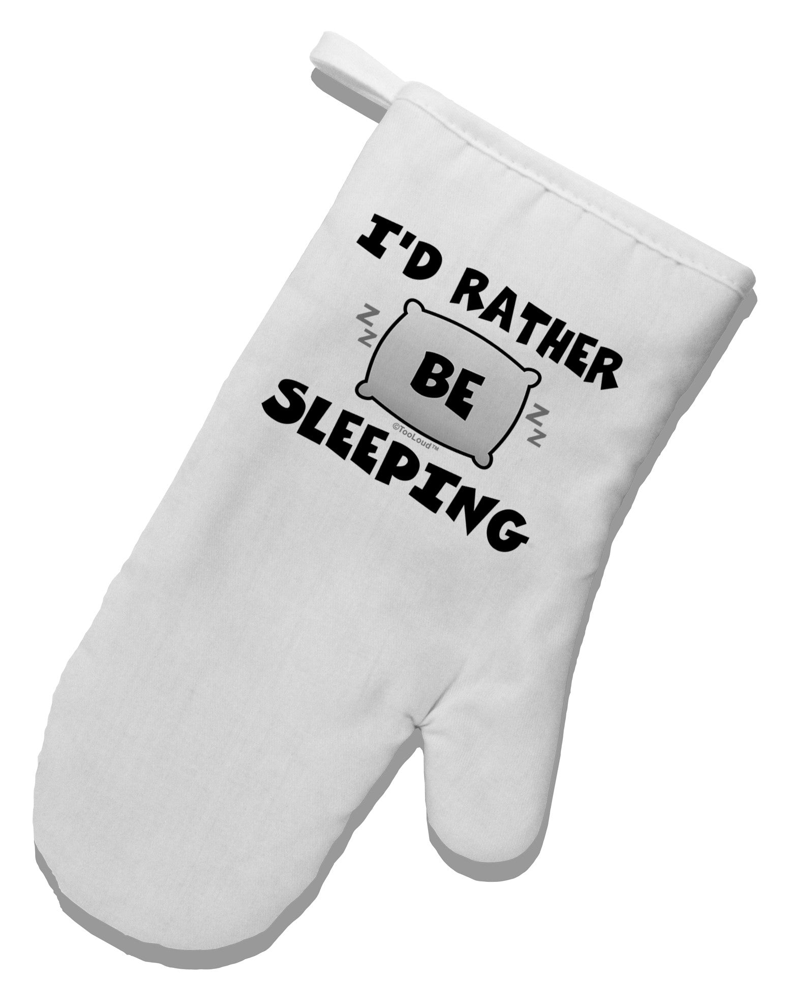 I'd Rather Be Sleeping White Printed Fabric Oven Mitt-Oven Mitt-TooLoud-White-Davson Sales