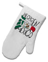 Hecho en Mexico Design - Mexican Flag White Printed Fabric Oven Mitt by TooLoud-Oven Mitt-TooLoud-White-Davson Sales