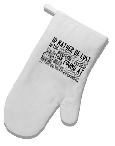 TooLoud I'd Rather be Lost in the Mountains than be found at Home White Printed Fabric Oven Mitt-OvenMitts-TooLoud-Davson Sales