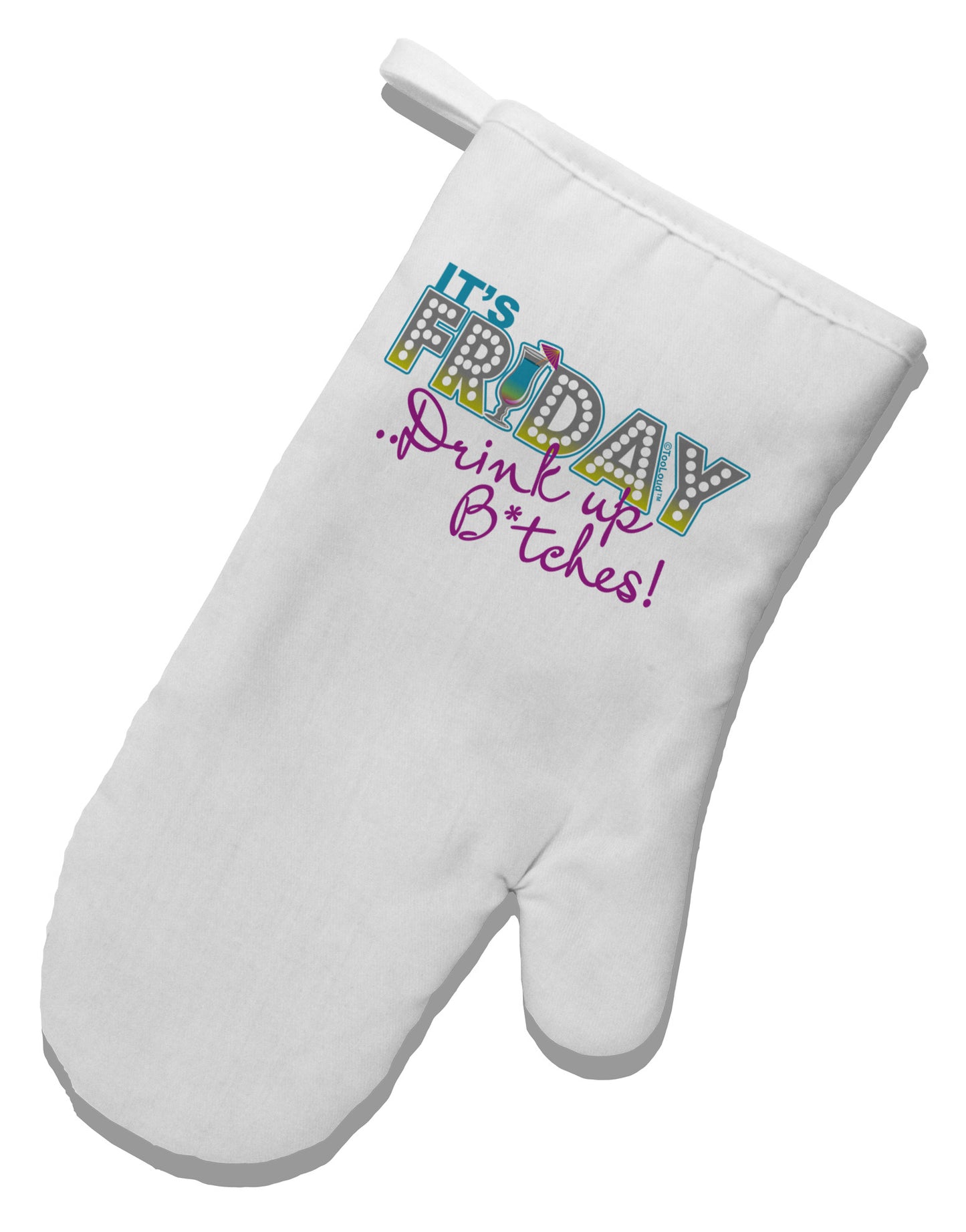 It's Friday - Drink Up White Printed Fabric Oven Mitt-Oven Mitt-TooLoud-White-Davson Sales