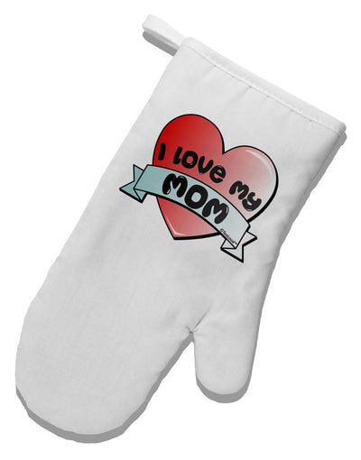 I Love My Mom - Heart Banner Design White Printed Fabric Oven Mitt by TooLoud-Oven Mitt-TooLoud-White-Davson Sales