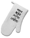 Uncle The Man The Myth The Legend White Printed Fabric Oven Mitt by TooLoud-Oven Mitt-TooLoud-White-Davson Sales