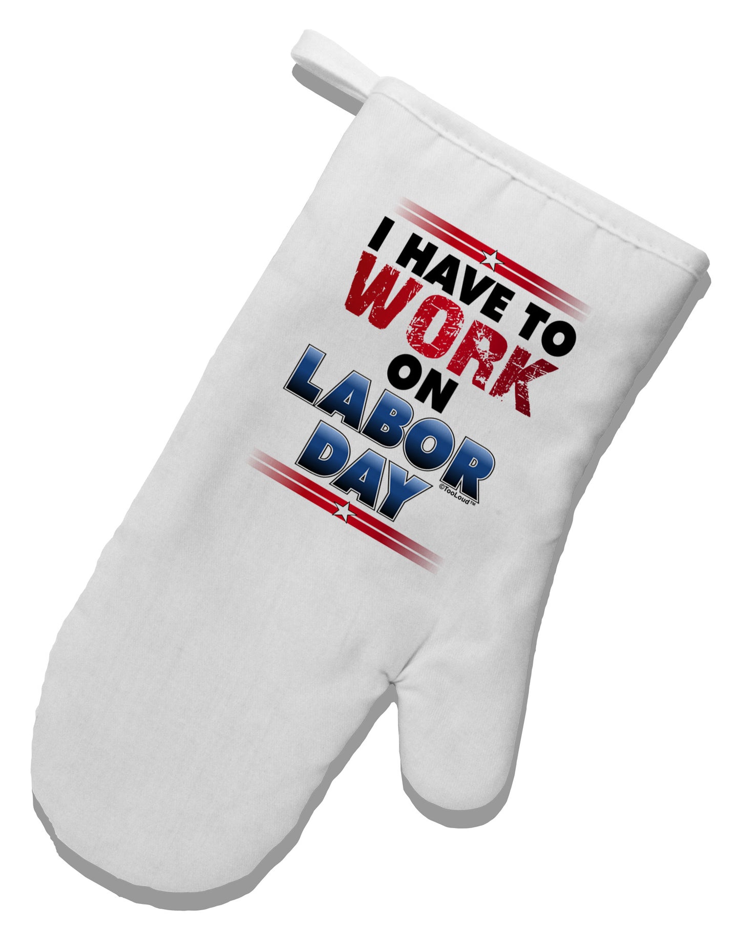 TooLoud Work On Labor Day White Printed Fabric Oven Mitt-Oven Mitt-TooLoud-White-Davson Sales