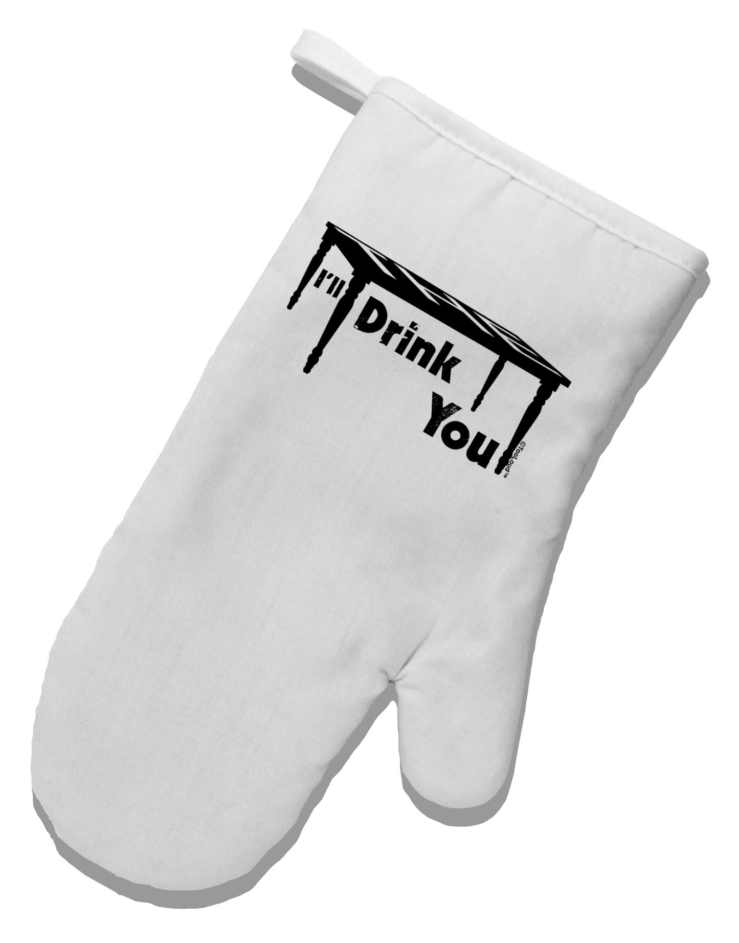 I'll Drink You Under the Table White Printed Fabric Oven Mitt-Oven Mitt-TooLoud-White-Davson Sales
