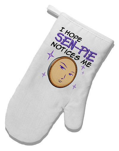 I Hope Sen-Pie Notices Me White Printed Fabric Oven Mitt-Oven Mitt-TooLoud-White-Davson Sales