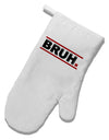 Bruh Text Only White Printed Fabric Oven Mitt-Oven Mitt-TooLoud-White-Davson Sales
