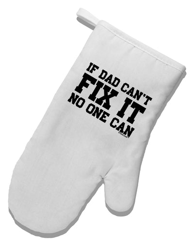 No One Can - Dad White Printed Fabric Oven Mitt by TooLoud-Oven Mitt-TooLoud-White-Davson Sales