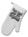 You Had Me at Hola White Printed Fabric Oven Mitt by TooLoud-Oven Mitt-TooLoud-White-Davson Sales