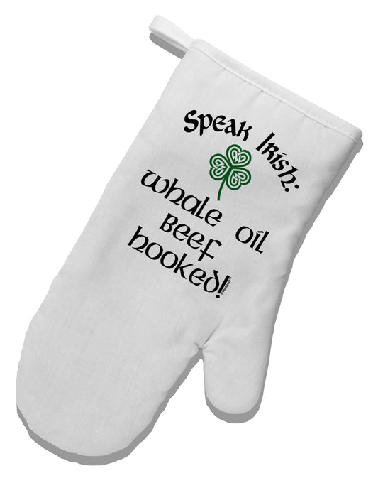 Speak Irish - Whale Oil Beef Hooked White Printed Fabric Oven Mitt-Oven Mitt-TooLoud-White-Davson Sales