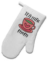 TooLoud TEA-RRIFIC Mom White Printed Fabric Oven Mitt-OvenMitts-TooLoud-Davson Sales