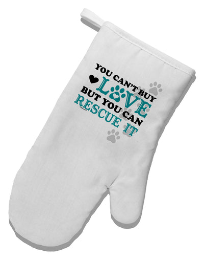 Can't Buy Love Rescue It White Printed Fabric Oven Mitt-Oven Mitt-TooLoud-White-Davson Sales