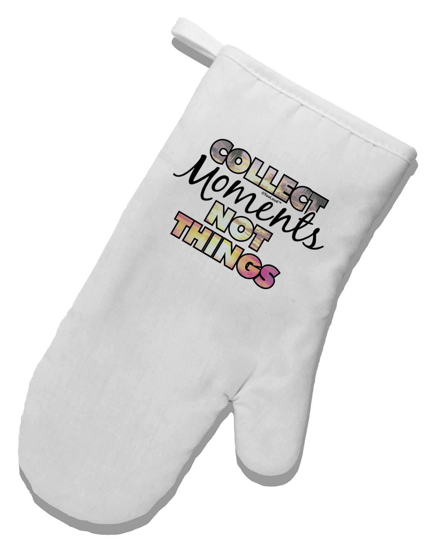 Collect Moments Not Things White Printed Fabric Oven Mitt-Oven Mitt-TooLoud-White-Davson Sales