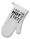 I Put the HOT in THOT White Printed Fabric Oven Mitt-Oven Mitt-TooLoud-White-Davson Sales