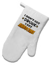 I Don't Get Drunk - Awesome White Printed Fabric Oven Mitt-Oven Mitt-TooLoud-White-Davson Sales