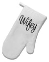 Wifey - Wife Design White Printed Fabric Oven Mitt by TooLoud-Oven Mitt-TooLoud-White-Davson Sales