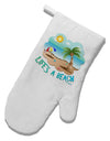 Fun Summer Beach Scene - Life's a Beach White Printed Fabric Oven Mitt by TooLoud-Oven Mitt-TooLoud-White-Davson Sales