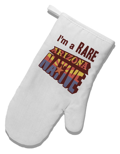 I'm a Rare Arizona Native White Printed Fabric Oven Mitt-Oven Mitt-TooLoud-White-Davson Sales