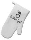 I Said Yes - Diamond Ring White Printed Fabric Oven Mitt-Oven Mitt-TooLoud-White-Davson Sales