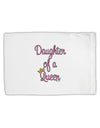 Daughter of a Queen - Matching Mom and Daughter Design Standard Size Polyester Pillow Case by TooLoud-Pillow Case-TooLoud-White-Davson Sales