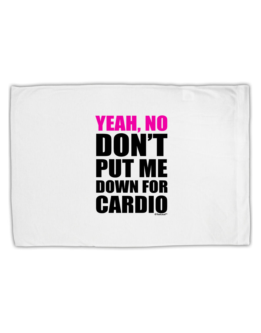 Yeah No Don't Put Me Down For Cardio Standard Size Polyester Pillow Case-Pillow Case-TooLoud-White-Davson Sales